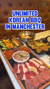 A short promotional video for a Korean BBQ restaurant in Manchester, highlighting the unlimited meat and seafood options available for a set price. The video features shots of raw marinated meats, a rice bowl being prepared, and the grilling process at the table.