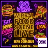 A promotional graphic for a live event featuring Sean Donaghue discussing the Wirral food scene on the Go-Wirral app, utilizing a neon-style aesthetic on a brick wall background.