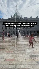 A listicle-style video providing a guide to various splash pads, fountains, and water play areas across London, categorized by region to help families find places to cool down during a heatwave.