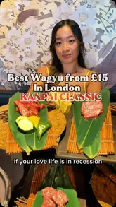 A review-style video featuring a creator dining at Kanpai Classic, highlighting their affordable Wagyu lunch options starting from £15. The video showcases the meat being grilled and the creator's reaction to the quality.