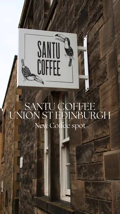 New coffee spot Santu Coffee on Union Street in Edinburgh, featuring specialty beans from Brazil's Espirito Santo.