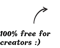 100% free for creators